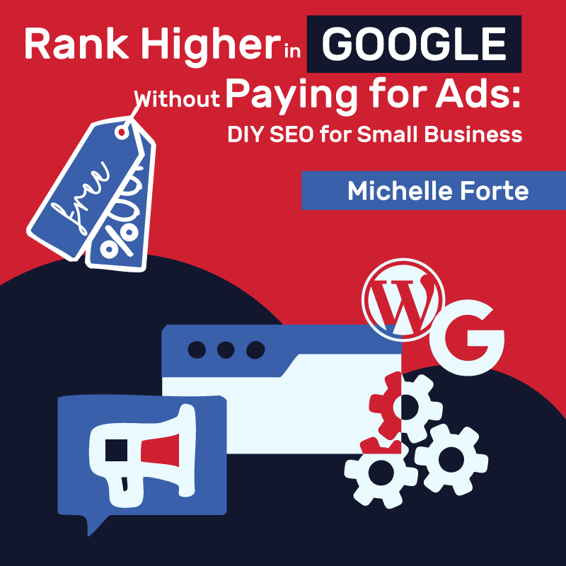 Courses 53 Rank-higher-in-google-without-paying-for-ads-DIY-SEO-for-small-business-course
