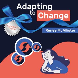 Academy-Expert-Courses-Signature Adapting to Change Business Coach Renee McAllister