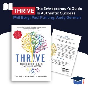 THRIVE: The Entrepreneurs Guide to Authentic Success